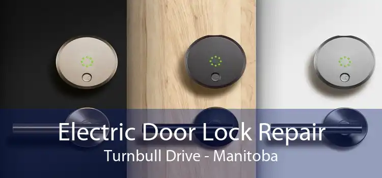 Electric Door Lock Repair Turnbull Drive - Manitoba