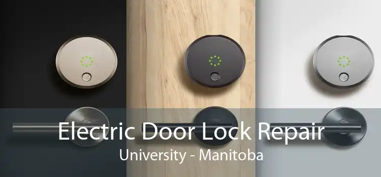 Electric Door Lock Repair University - Manitoba