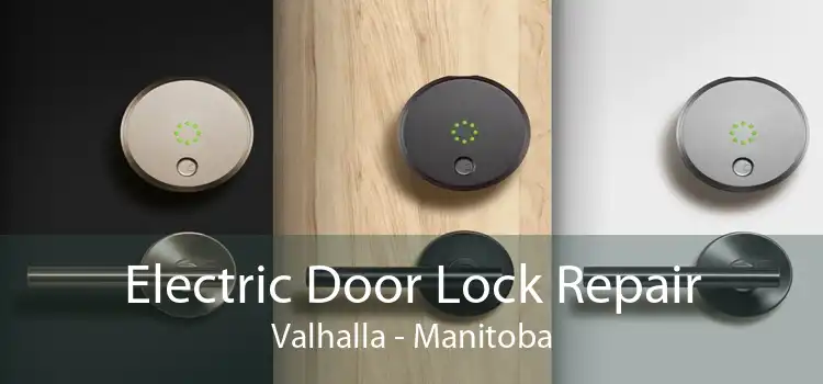Electric Door Lock Repair Valhalla - Manitoba