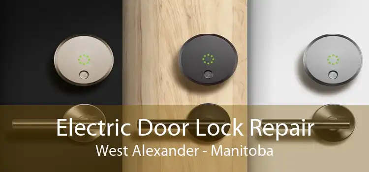 Electric Door Lock Repair West Alexander - Manitoba