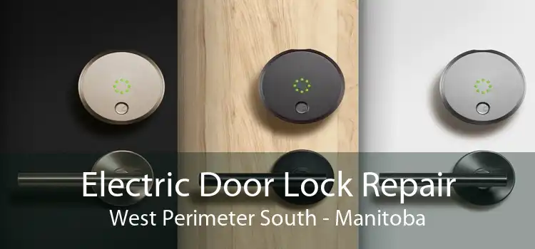 Electric Door Lock Repair West Perimeter South - Manitoba