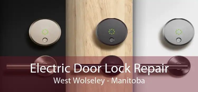 Electric Door Lock Repair West Wolseley - Manitoba