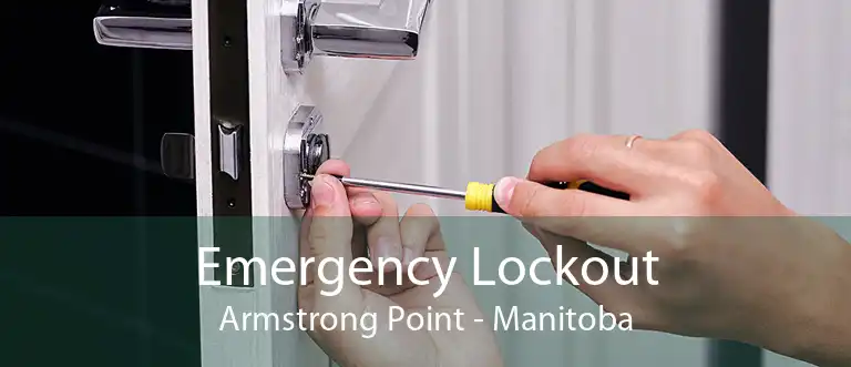 Emergency Lockout Armstrong Point - Manitoba