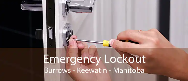 Emergency Lockout Burrows - Keewatin - Manitoba