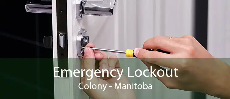 Emergency Lockout Colony - Manitoba