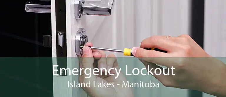 Emergency Lockout Island Lakes - Manitoba