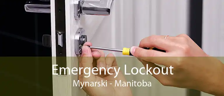 Emergency Lockout Mynarski - Manitoba