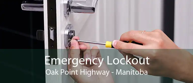 Emergency Lockout Oak Point Highway - Manitoba