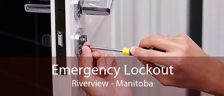 Emergency Lockout Riverview - Manitoba