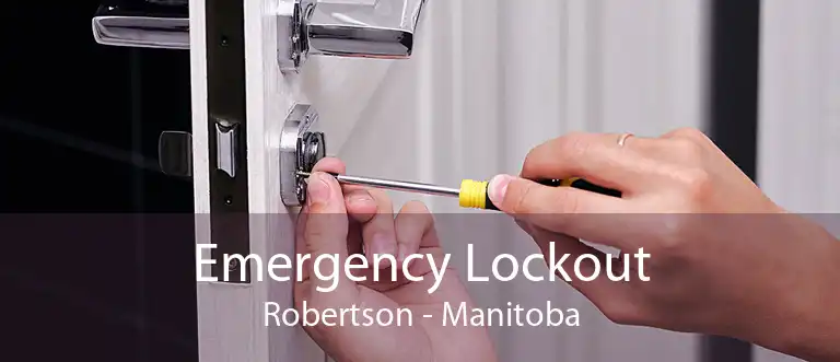 Emergency Lockout Robertson - Manitoba