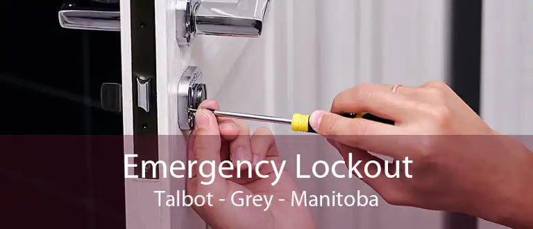 Emergency Lockout Talbot - Grey - Manitoba
