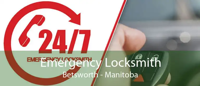 Emergency Locksmith Betsworth - Manitoba
