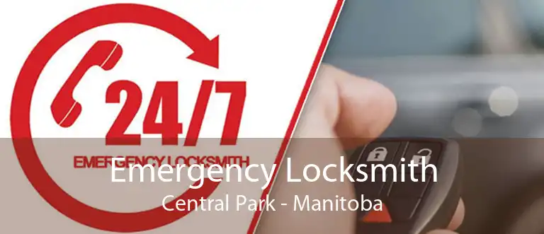Emergency Locksmith Central Park - Manitoba
