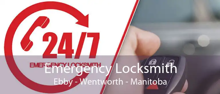 Emergency Locksmith Ebby - Wentworth - Manitoba