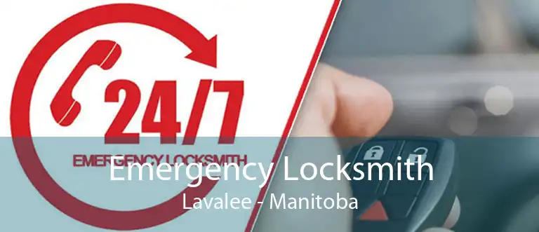 Emergency Locksmith Lavalee - Manitoba