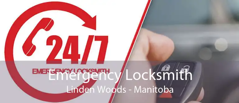 Emergency Locksmith Linden Woods - Manitoba
