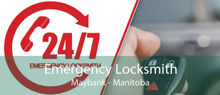 Emergency Locksmith Maybank - Manitoba