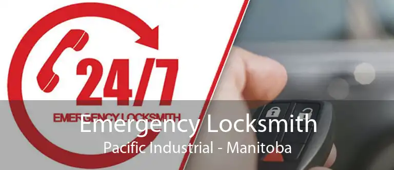 Emergency Locksmith Pacific Industrial - Manitoba