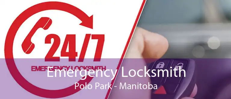 Emergency Locksmith Polo Park - Manitoba