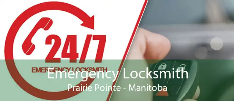 Emergency Locksmith Prairie Pointe - Manitoba