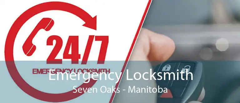 Emergency Locksmith Seven Oaks - Manitoba