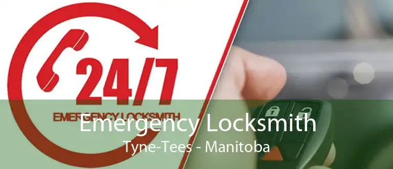 Emergency Locksmith Tyne-Tees - Manitoba