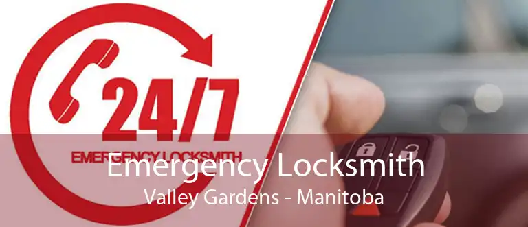 Emergency Locksmith Valley Gardens - Manitoba