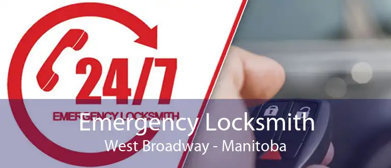 Emergency Locksmith West Broadway - Manitoba