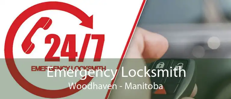Emergency Locksmith Woodhaven - Manitoba