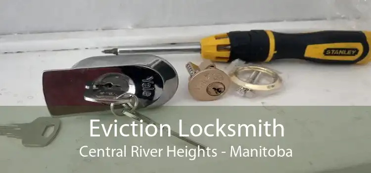 Eviction Locksmith Central River Heights - Manitoba