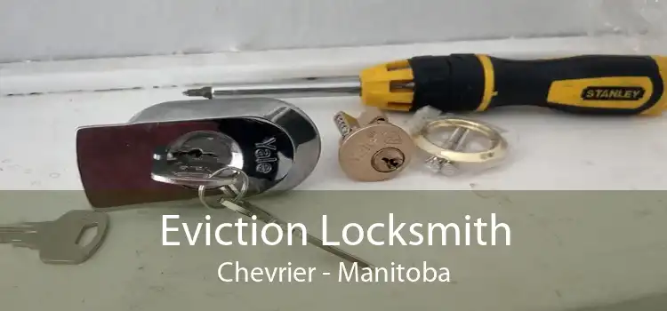 Eviction Locksmith Chevrier - Manitoba
