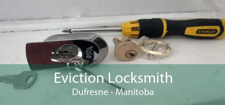 Eviction Locksmith Dufresne - Manitoba