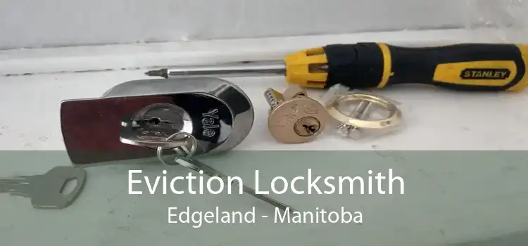 Eviction Locksmith Edgeland - Manitoba