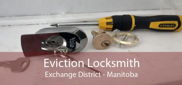 Eviction Locksmith Exchange District - Manitoba