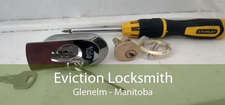 Eviction Locksmith Glenelm - Manitoba