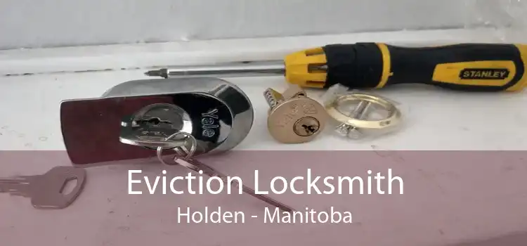 Eviction Locksmith Holden - Manitoba