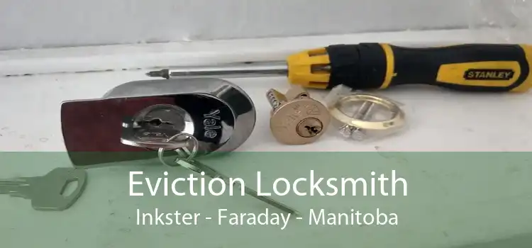 Eviction Locksmith Inkster - Faraday - Manitoba