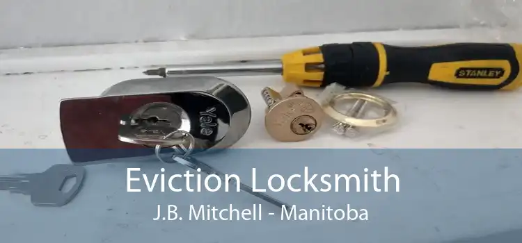 Eviction Locksmith J.B. Mitchell - Manitoba