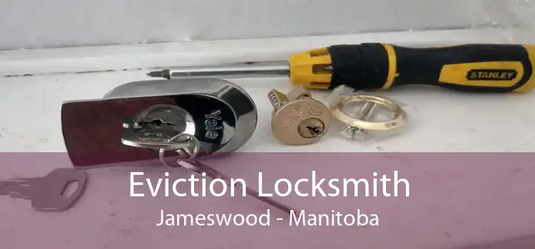Eviction Locksmith Jameswood - Manitoba