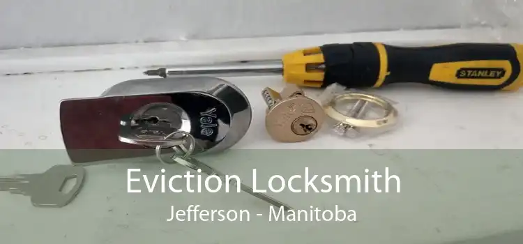 Eviction Locksmith Jefferson - Manitoba