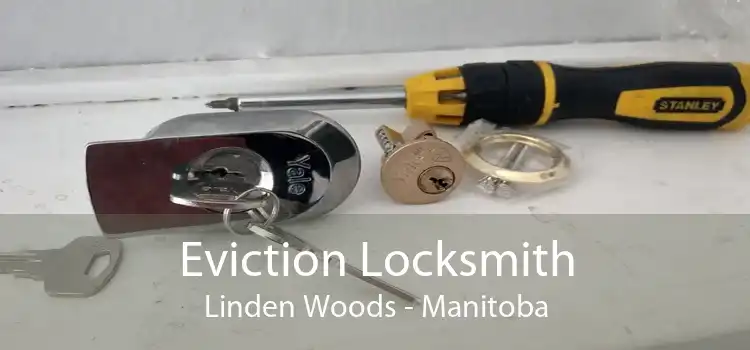 Eviction Locksmith Linden Woods - Manitoba