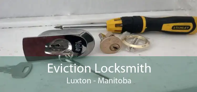 Eviction Locksmith Luxton - Manitoba
