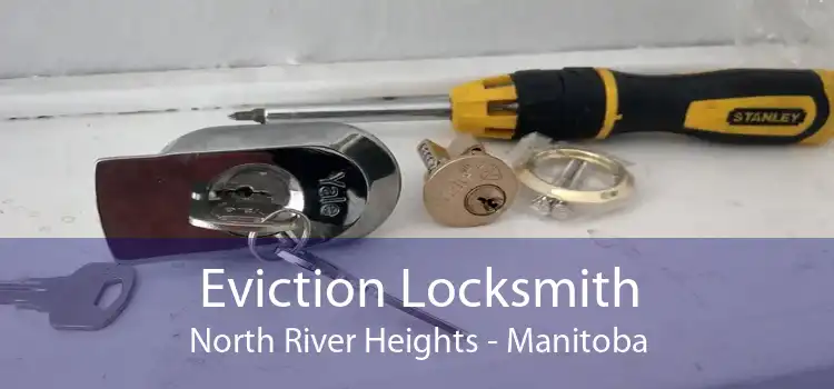 Eviction Locksmith North River Heights - Manitoba