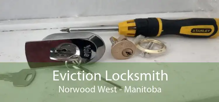 Eviction Locksmith Norwood West - Manitoba