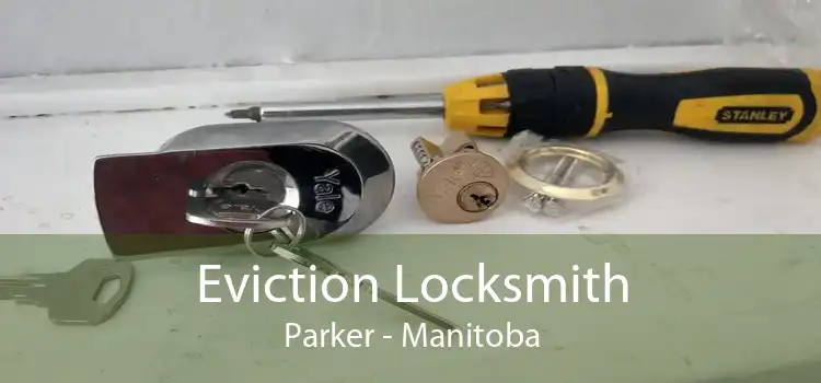Eviction Locksmith Parker - Manitoba