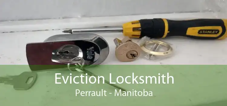 Eviction Locksmith Perrault - Manitoba