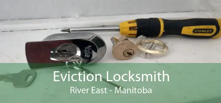 Eviction Locksmith River East - Manitoba