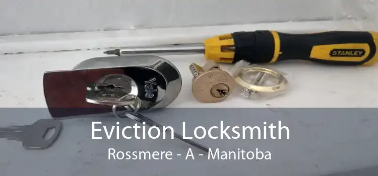 Eviction Locksmith Rossmere - A - Manitoba