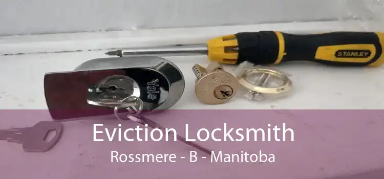 Eviction Locksmith Rossmere - B - Manitoba