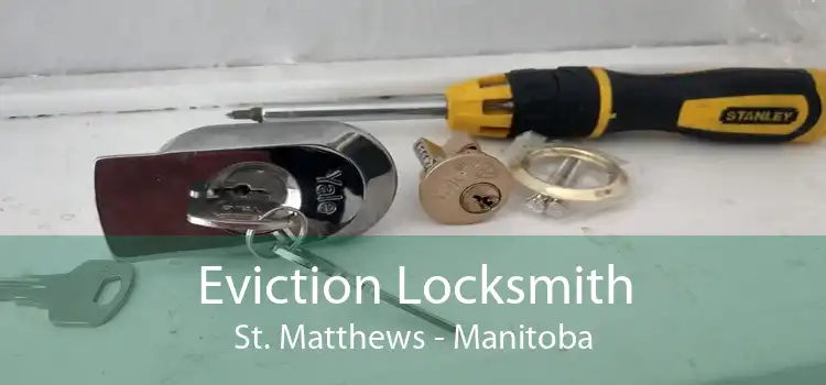 Eviction Locksmith St. Matthews - Manitoba